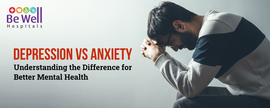 Depression vs Anxiety – Understanding the Difference for Better Mental Health depression - anxiety - mental health