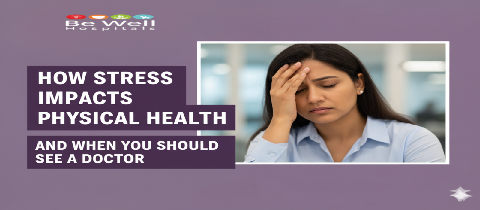 Stress - Physical Health - Body Health - Mental Health