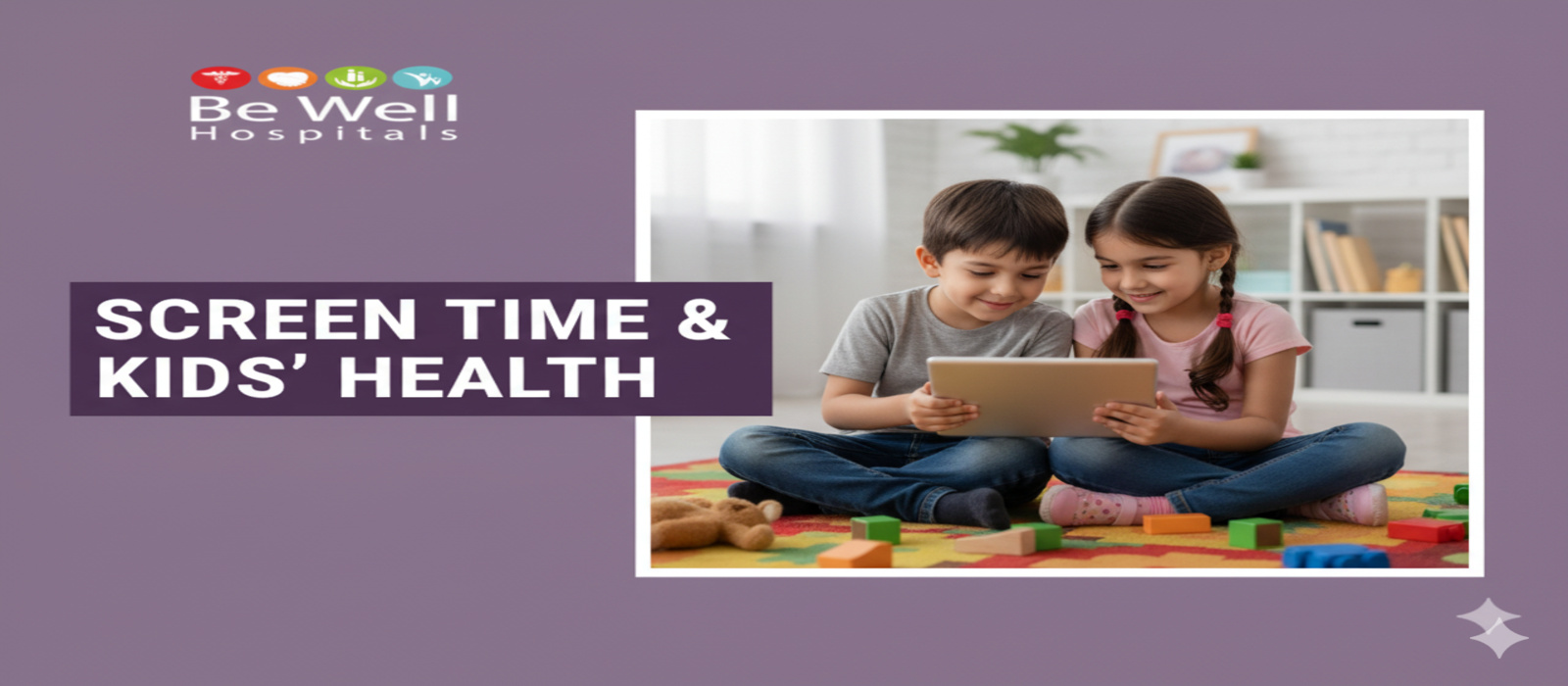 Screen Time - Kids Health - Paediatrician - Child Health - Digital World